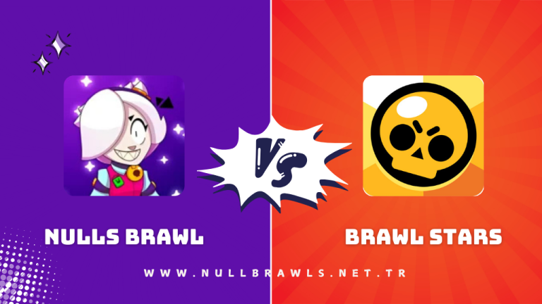 Null’s Brawl APK vs Brawl Stars: Temel Farklılıklar